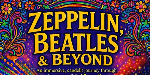 Zeppelin, Beatles and Beyond Concert in the Dark  | Georgetown