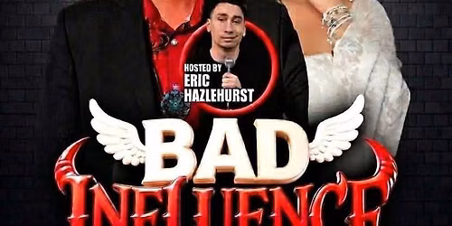 Nelson Mayer -Bad Influence Comedy - Prince George