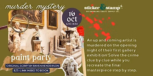 M**der Mystery Paint Party!