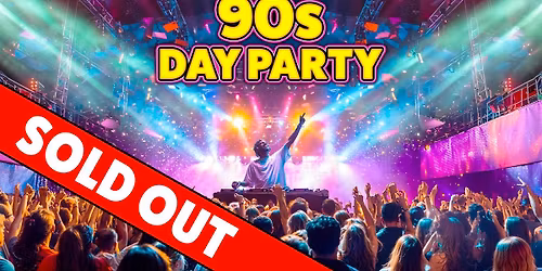 90s Day Party: Brisbane \ud83d\udcbf SOLD OUT \u274c