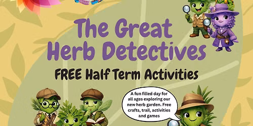 The Great Herb Detectives - FREE Half Term Activities