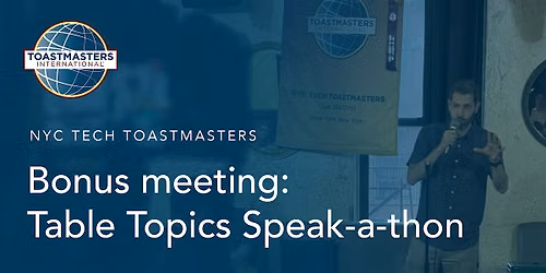 NYC Tech Toastmasters | Bonus Meeting (One drink minimum)