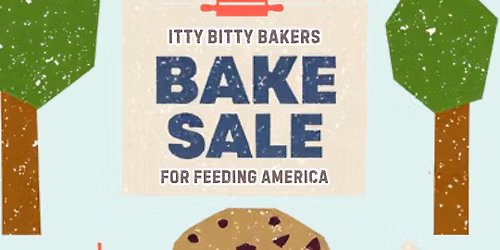 Itty Bitty Bakers Bake Sale for Feeding America