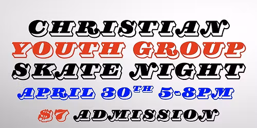 Christian Youth Group Skate Night
