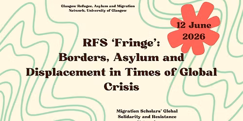 RFS \u2018Fringe\u2019: Borders, Asylum and Displacement in Times of Global Crisis