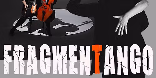 FRAGMENTANGO & Milonga