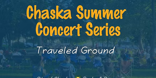 Chaska Summer Concert Series: Traveled Ground