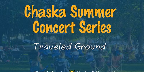 Chaska Summer Concert Series: Traveled Ground