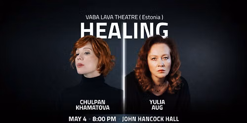 BOSTON: HEALING starring Chulpan Khamatova & Yulia Aug