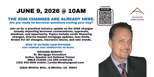 Key 2026 California Mortgage & Housing Changes: For Mortgage Pros