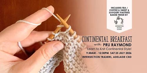 Continental Breakfast: Knitting workshop Pru Raymond