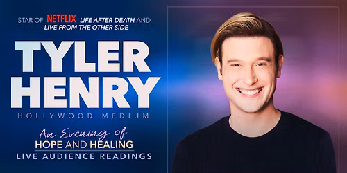 Tyler Henry: An Evening of Hope and Healing