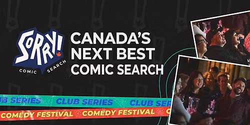Canada's NEXT BEST COMIC - Search Contest! LONDON