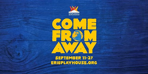 COME FROM AWAY at the Erie Playhouse