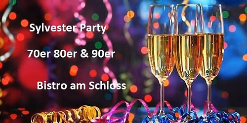 Sylvester Tanz Party im Bistro 70er 80er & 90er