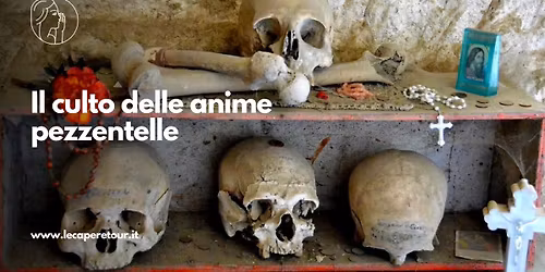 Il culto delle anime pezzentelle alla Chiesa di Santa Maria del Purgatorio