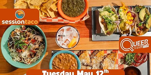 Queer Dinner Club - Session Taco