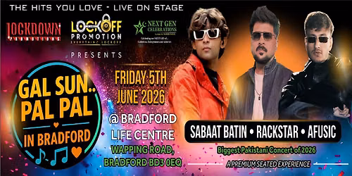 GAL SUN  PAL PAL LIVE IN BRADFORD