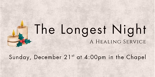The Longest Night: A Healing Service
