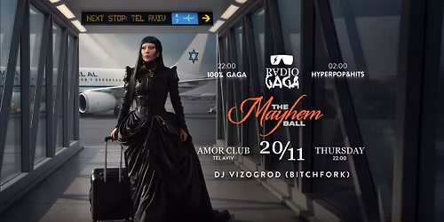 RADIO GAGA TLV - MAYHEM BALL TEL AVIV