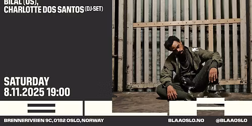 Bilal (US) & Charlotte Dos Santos (DJ) \/BL\u00c5