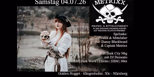 METrixx - Piraten- und Mittelalterparty in N\u00fcrnberg