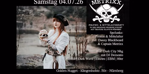 METrixx - Piraten- und Mittelalterparty in N\u00fcrnberg