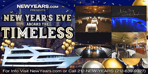 NewYears.com Presents: Timeless yacht NYC New Year's Eve Party Cruise