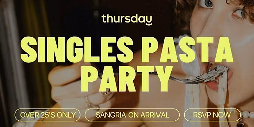 Thursday | Singles Pasta Party | Olivia Deli, Bangsar — Olivia Deli