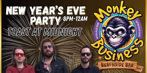 New Year's Eve Party at Monkey Business with Another Day In Paradise