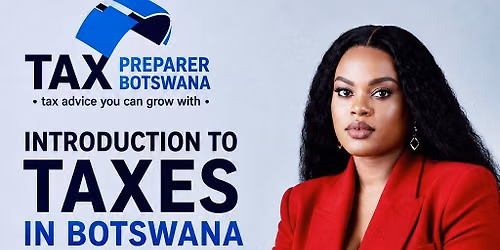 Introduction To Taxes In Botswana Training