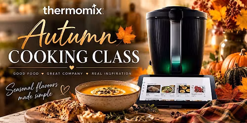 Autumn Cooking Class -Thermomix - ABERDEEN (AB10 7DR)