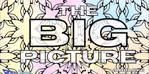 Tuesdays at the Library: The Big Picture