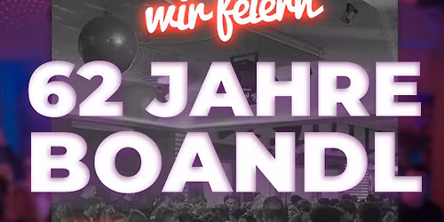 \ud83c\udf8a 62 Jahre Disco Boandl - Teil 1 - Ab 25 Jahren \ud83c\udf8a