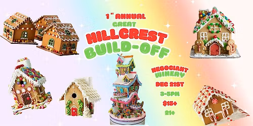 First Annual Great Hillcrest Build-Off: Gingerbread House Contest!