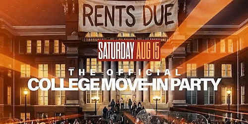 OFFICIAL COLLEGE MOVE IN PARTY