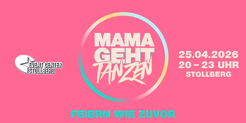 MAMAGEHTTANZEN Stollberg @Event Center Stollberg