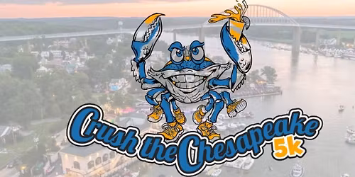 Crush the Chesapeake 5K