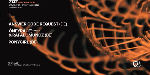 C12 x 707 Agency w\/ Answer code request, \u00d4neyra (hybrid live) & Rafael Munoz, Ponygirl