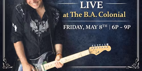 LIVE MUSIC AT THE B.A. COLONIAL W\/RYAN RAIKES