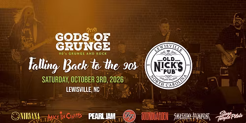 Gods of Grunge \u2013 Falling Back To The 90s at Old Nicks Pub