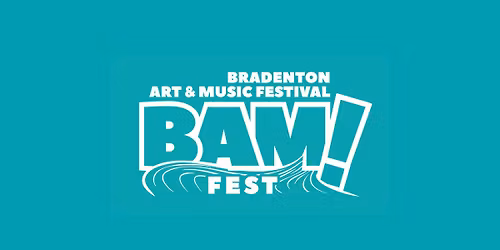 BAM!Fest (Bradenton Art & Music Festival)