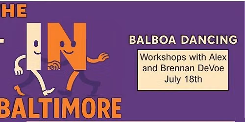 Balboa Workshops with Alex and Brennan DeVoe in Baltimore!