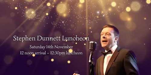 Stephen Dunnett Luncheon