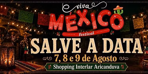 FESTIVAL VIVA MÉXICO - ARICANDUVA