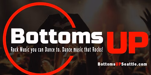 Bottoms UP @ Renton Eagles