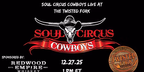 Soul Circus Cowboys LIVE at The Twisted Fork