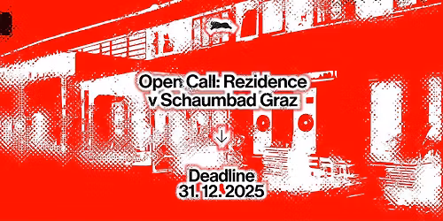 Open Call: Rezidence v Schaumbad Graz