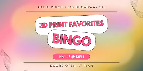 3D Print Favorites Bingo! - FREE - FAMILY FRIENDLY