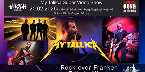 My Tallica Super Video Show 20.02.2026 im Hirsch N\u00fcrnberg